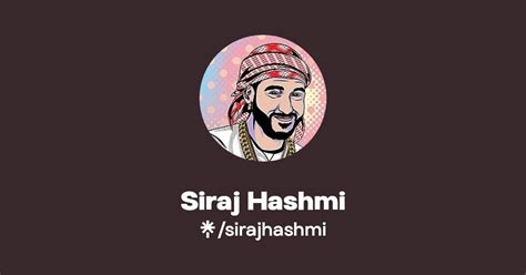 Siraj Hashmi Twitter Instagram Tiktok Linktree