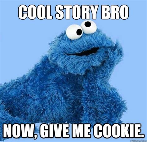 Give Me Cookie Cookie Monster Funny Cookie Monster Meme Cookie