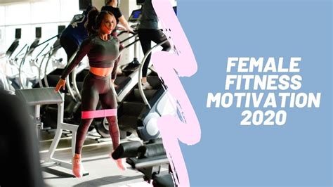 Female Fitness Motivation 2020 Youtube