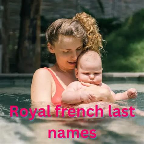 Top 500 French Last Names For Babies Unique Last Name