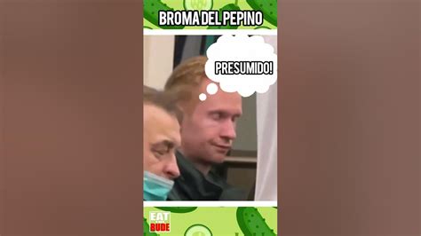 Broma Del Pepino En El Metro Youtube