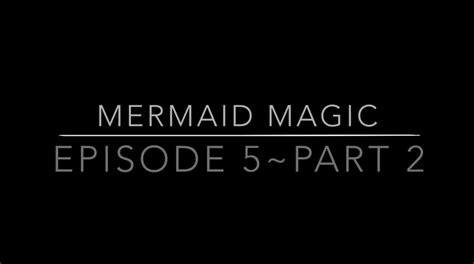 Mermaid Magic Mermaid Magic Youtube Mermaid Shows Wiki Fandom