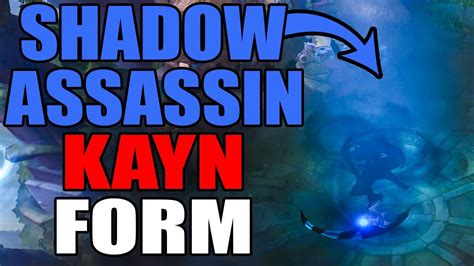 Shadow Assassin Kayn Form New Champion Kayn League Of Legends