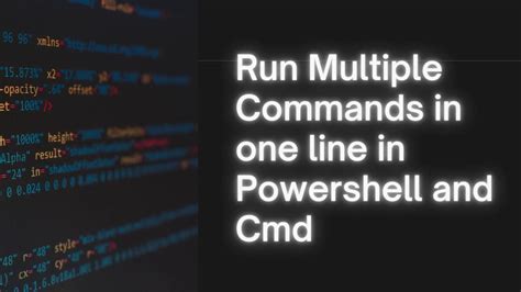 Run Multiple Commands In One Line In Powershell And Cmd Hot Sex Picture