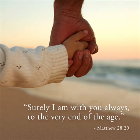 surely i am with you always to the very end of the age matthew 28 20 quotes