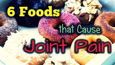 Foods That Cause Joint Pain Youtube