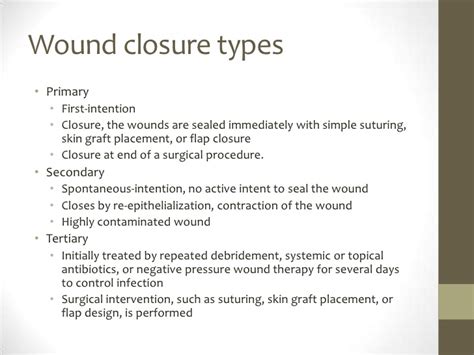 Occasionally, wounds are closed by delayed primary closure, also known as healing by tertiary intention. Wound healing