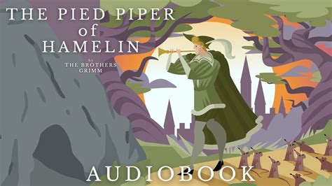 The Pied Piper Of Hamelin By The Brothers Grimm Full Audiobook