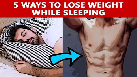5 Ways To Lose Weight While Youre Sleeping Youtube