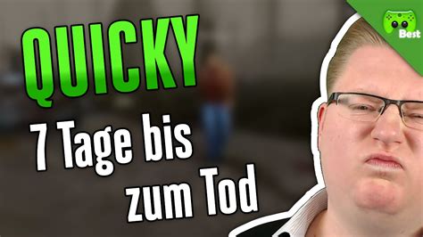 Quicky Tage Bis Zum Tod Best Of Pietsmiet Hd Youtube
