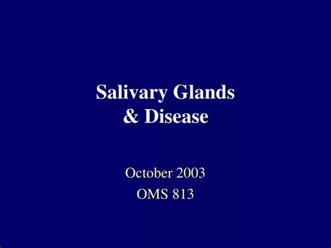 Ppt Salivary Glands And Disease Powerpoint Presentation Free Download