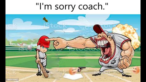 Im Sorry Coach Meme Youtube