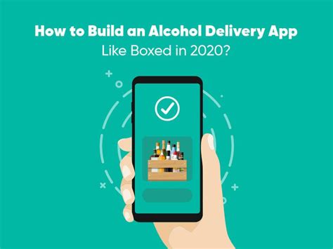 With an alcohol delivery app, provide doorstep services to anyone in need. How to Build an Alcohol Delivery App Like Boxed in 2020 ...
