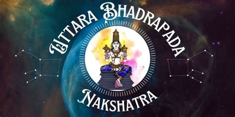 Uttarabhadra Nakshatra In Astrology