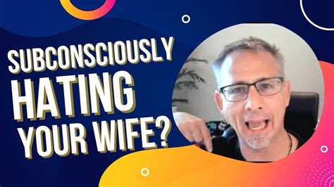 why do sex and porn addicts subconsciously resent their wives youtube