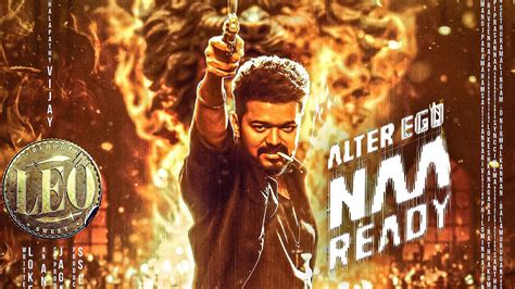 Leo 🔥 Naa Ready Song First Single Thalapathy Vijay Anirudh