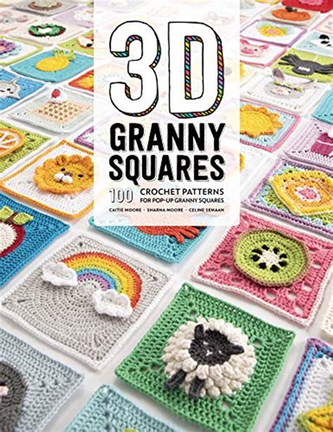 3d granny squares 100 crochet patterns for pop up granny squares celine semaan