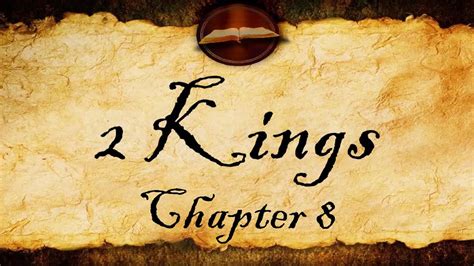 2 Kings Chapter 8 Kjv Audio With Text Youtube