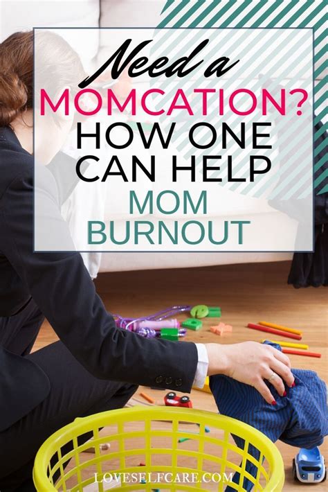 Momcations Can Help With Mom Burnout In 2020 Mom Burnout Mom Help Mom
