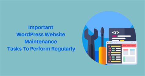9 Important Wordpress Website Maintenance Tasks To Perform Regularly