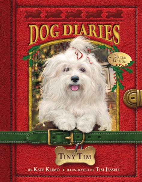 Dog Diaries 11 Tiny Tim Dog Diaries Special Edition By Kate Klimo