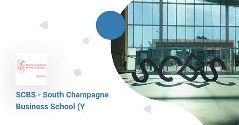 Scbs South Champagne Business School Y Schools