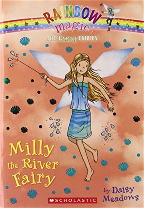 Libby the writing fairy by daisy meadows. The Earth Fairies #6: Milly the River Fairy