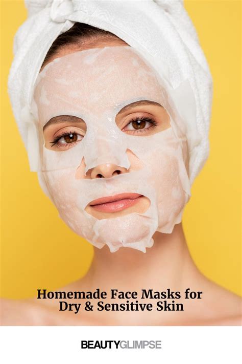 Best Homemade Face Masks For Dry And Sensitive Skin In 2021 Homemade Face Masks Best Homemade
