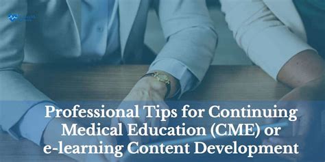 Professional Tips For Continuing Medical Education Cme Or E Learning