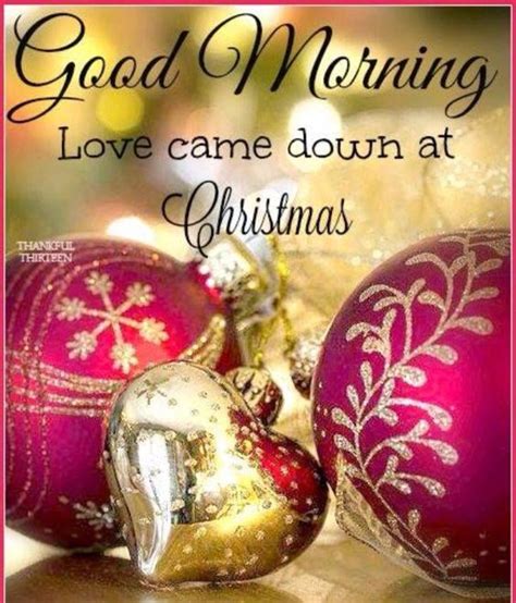 Good Morning Love Came Down At Christmas Pictures Photos And Images