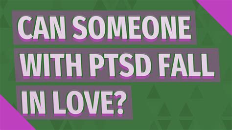 You may be asking yourself how to help someone with ptsd?, well, if someone close to. Can someone with PTSD fall in love? - YouTube