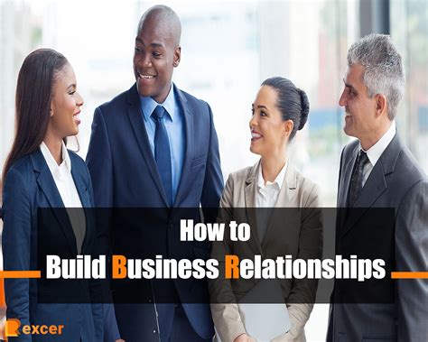 How To Build Business Relationships 7 Steps