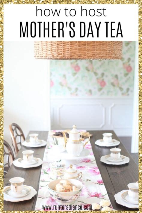 How To Host A Mothers Day Tea Party Run To Radiance