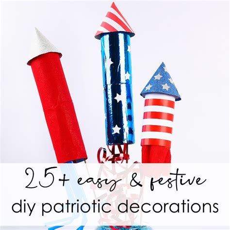 25 Easy Patriotic Diy Decorations To Celebrate America