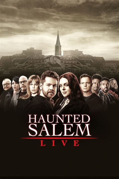 Haunted Salem Live Where To Watch And Stream Tv Guide