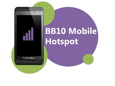 How To Set Up A Mobile Hotspot On A Blackberry 10 Device