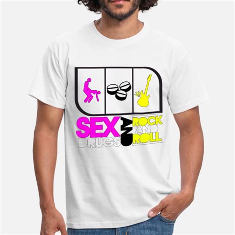 shop sex drugs and rock n roll t shirts online spreadshirt