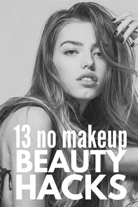 Beauty Without Makeup 13 Beauty Hacks To Simplify Your Mornings Beauty