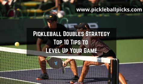 Pickleball Doubles Strategy Top 10 Tips To Level Up Your Game