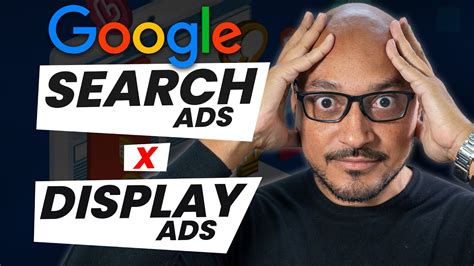 Google Search Ads Vs Display Ads When To Use Each To Get The Best Roi Youtube