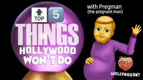 🔝5️⃣ Top 5 Things Hollywood Won T Do 🔝5️⃣ Featuring Pregman The Pregnant Man 🏴‍☠️hollywoodn T🏴