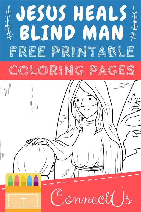 Jesus Heals The Blind Man Coloring Pages Free Printables Connectus