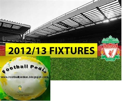 We present a list of matches as month calendar, it is a clear and simple form of presenting football games. Liverpool Fixture list for the 2013/14 Barclays Premier ...