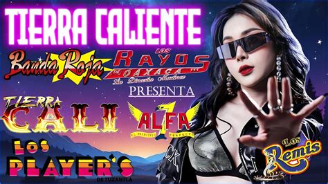 Lo Mas Nuevo Tierra Caliente Mix Xitos De Los Players Tierra