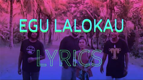 Egu Lalokau Lyrics PNG Lyrics YouTube