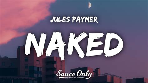 Jules Paymer Naked Lyrics YouTube