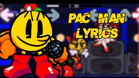 Pac Man Lyrics Fnf Youtube