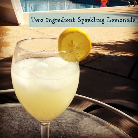 2 Ingredient Sparkling Lemonade New Nostalgia