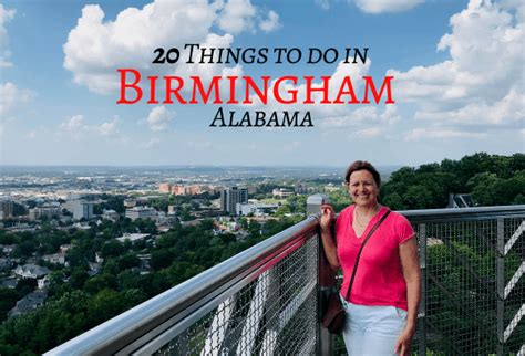 20 Top Things To Do In Birmingham Alabama