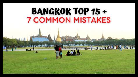 😎 the best of bangkok 7 mistakes to prevent 🧐 on your trip to thailand youtube